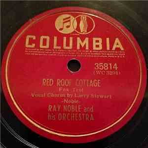 Ray Noble And His Orchestra - Red Roof Cottage / Isola Bella download flac