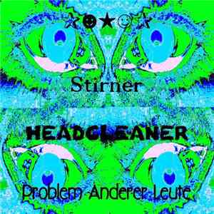 ✰☻★☺✰ / Stirner / Headcleaner  / Problem Anderer Leute - Untitled download flac
