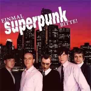 Superpunk - Einmal Superpunk, Bitte! download flac