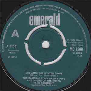The Cambrai Staff Band & Pipe And Drums Of The Royal Tank Regiment - See Amid The Winter Snow download flac