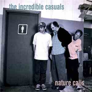 The Incredible Casuals - Nature Calls download flac
