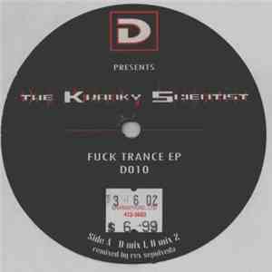 The Kranky Scientist - Fuck Trance EP download flac