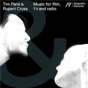 Tim Paris & Rupert Cross - Music For Film, TV And Radio download flac