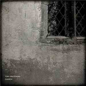 Tony Whitehead - Church download flac