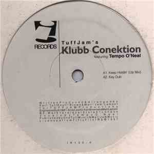 Tuff Jam 's Klubb Conektion Featuring Tempo O'Neal - Keep Holdin' / Key Dub download flac