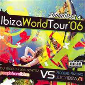Various - Amnesia: Ibiza World Tour '06 download flac