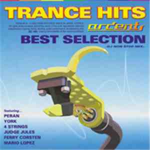 Various - Trance Hits Ardent Best Selection -DJ Non Stop Mix download flac