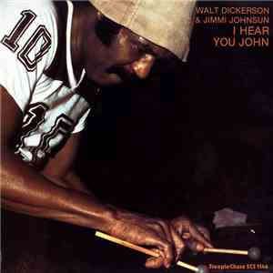 Walt Dickerson & Jimmi Johnsun - I Hear You John download flac