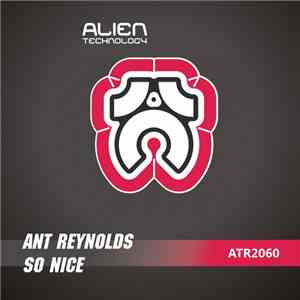 Ant Reynolds - So Nice download flac