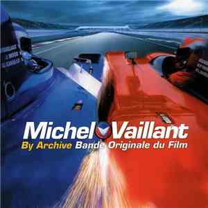 Archive - Michel Vaillant (Bande Originale Du Film) download flac