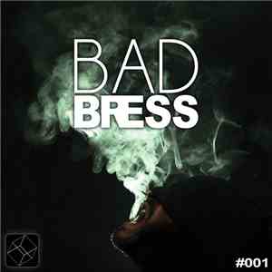Bad Bress - #001 download flac
