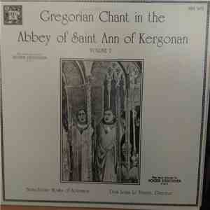 Benedictine Monks Of Solesmes, Dom Louis Le Feuvre - Gregorian Chant In The Abbey Of Saint Ann Of Kergonan Volume 2 download flac