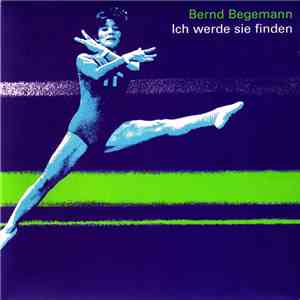 Bernd Begemann - Ich Werde Sie Finden download flac