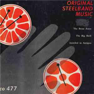Big Shell Band / Brute Force Band - Original Steelband Music download flac