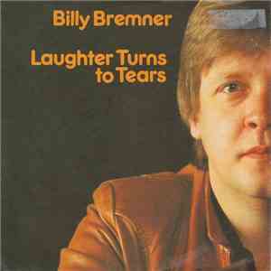 Billy Bremner - Laughter Turns To Tears download flac