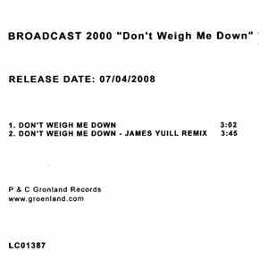 Broadcast 2000 - Don't Weigh Me Down download flac
