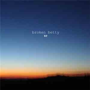 Broken Betty - Broken Betty download flac