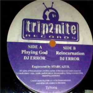 DJ Error - Playing God / Reincarnation download flac