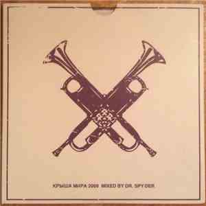 DJ Spy.der - Крыша Мира 2009. Mixed By Dr. Spy.der download flac
