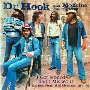 Dr. Hook & The Medicine Show - I Got Stoned And I Missed It download flac