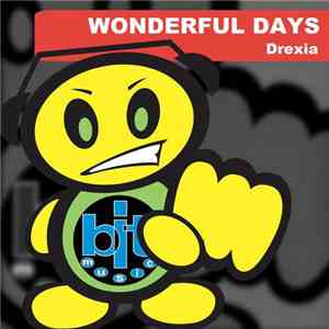 Drexia - Wonderful Days download flac