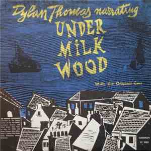 Dylan Thomas - Dylan Thomas Narrating Under Milkwood download flac