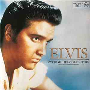 Elvis Presley - Elvis Swedish Hit Collection download flac