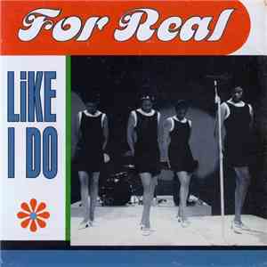 For Real - Like I Do download flac