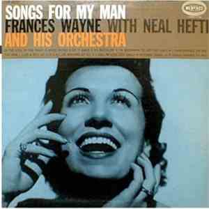 Frances Wayne With Neal Hefti And His Orchestra - Songs For My Man download flac