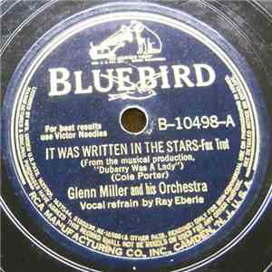 Glenn Miller And His Orchestra - It Was Written In The Stars / Johnson Rag download flac