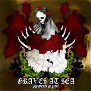 Graves At Sea - Documents Of Grief download flac