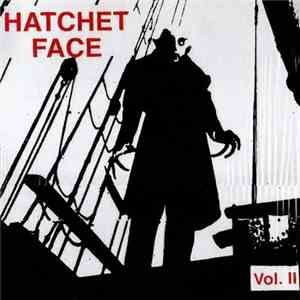Hatchet Face - Vol. II download flac
