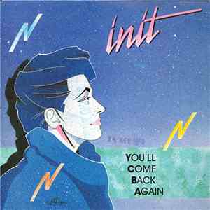Init  - You'll Come Back Again download flac