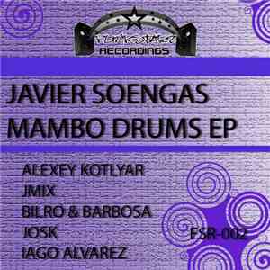 Javier Soengas - Mambo Drums EP download flac