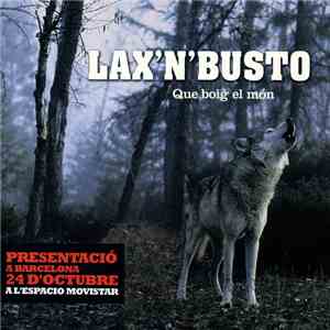 Lax'N'Busto - Que Boig El Mon download flac
