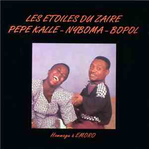 Les Etoiles Du Zaire, Pepe Kalle - Nyboma - Bopol - Hommage À Emoro download flac