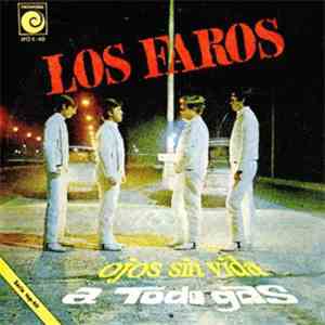 Los Faros - Ojos Sin Vida / A Todo Gas download flac