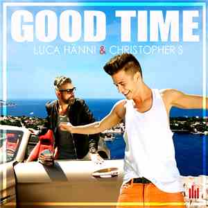 Luca Hänni & Christopher S - Good Time download flac
