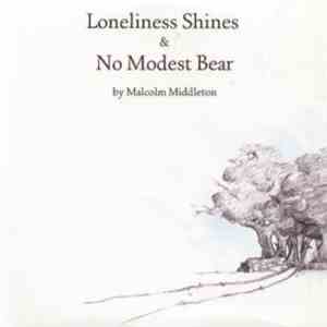 Malcolm Middleton - Loneliness Shines & No Modest Bear download flac