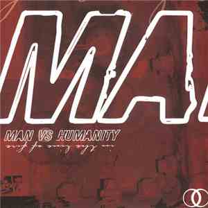Man Vs. Humanity - In The Line Of Fire download flac
