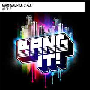 Max Gabriel & A.C - Alpha download flac