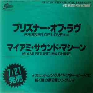マイアミ・サウンド・マシーン = Miami Sound Machine - プリズナー・オブ・ラヴ = Prisoner Of Love download flac