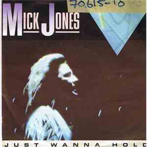 Mick Jones  - Just Wanna Hold download flac