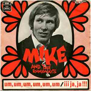Mike And The Runaways - Um, Um, Um, Um, Um, Um / ¡¡¡ Ja, Ja !!! download flac