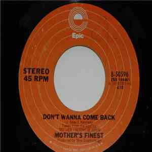 Mother's Finest - Don't Wanna Come Back / Truth'll Set You Free download flac