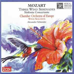 Mozart - Alexander Schneider, Chamber Orchestra Of Europe, Wind Soloists - Three Wind Serenades | Sinfonia Concertante download flac