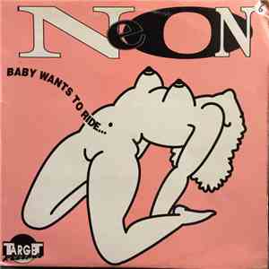 Neon - Baby Want's To Ride download flac