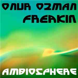 Onur Ozman - Freakin' download flac
