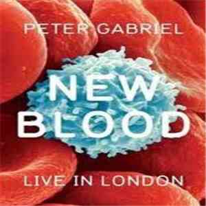 Peter Gabriel - New Blood - Live In London download flac