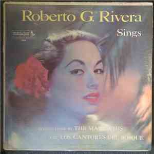 Roberto G. Rivera, The Mariachis, Los Cantores del Bosque - Sings download flac